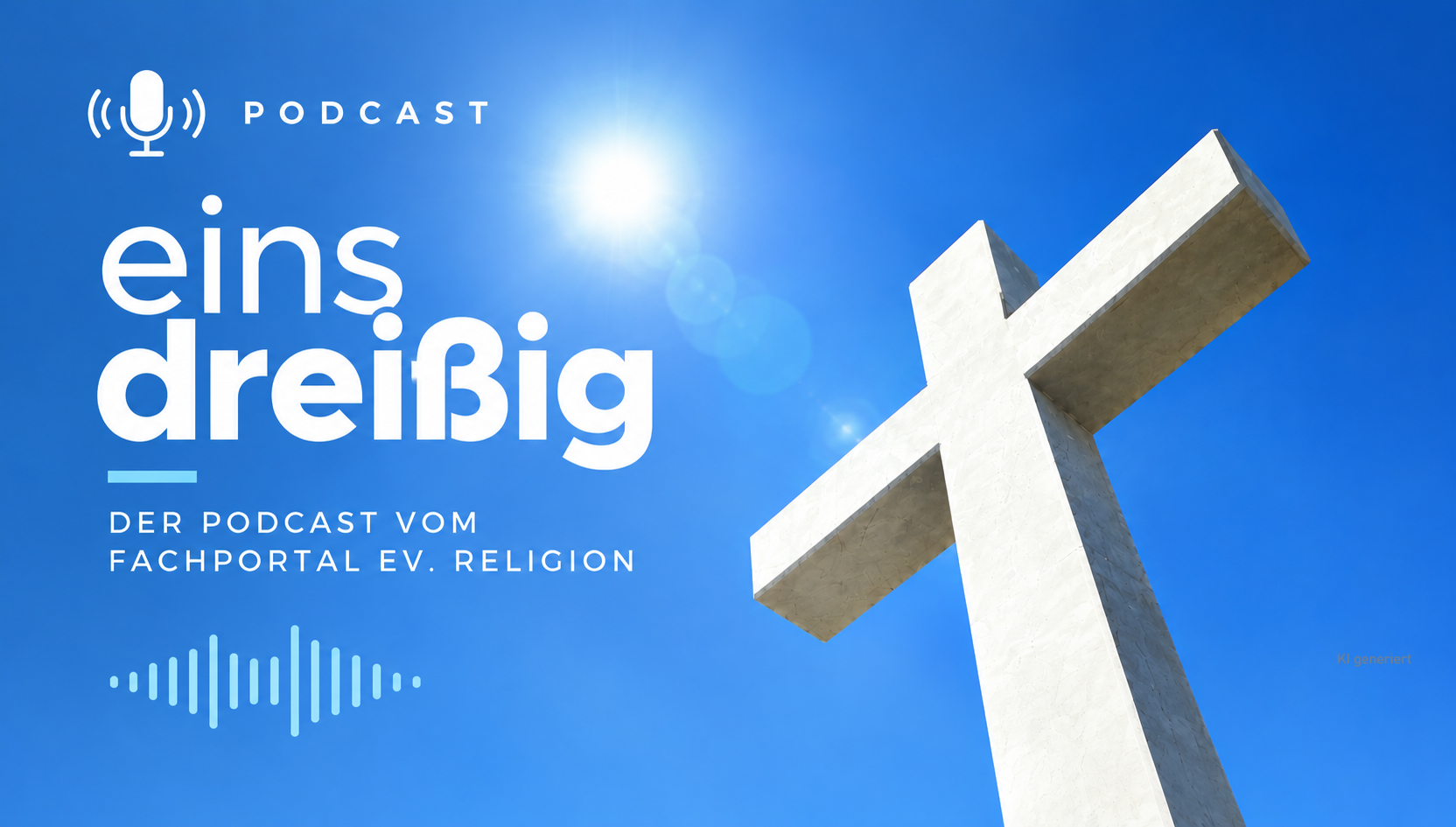 `NEU´ Unsere Podcast-Reihe "Eins dreißig für ..."